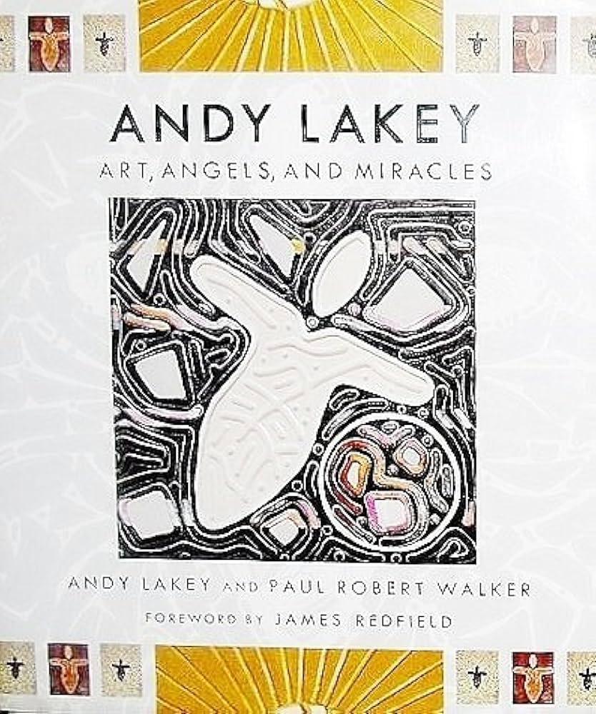 Andy Lakey: Art, Angels, and Miracles: Andy Lakey, Paul